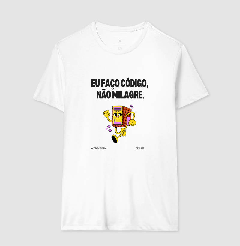 Camiseta EU FAÇO CÓDIGO, NÃO MILAGRE