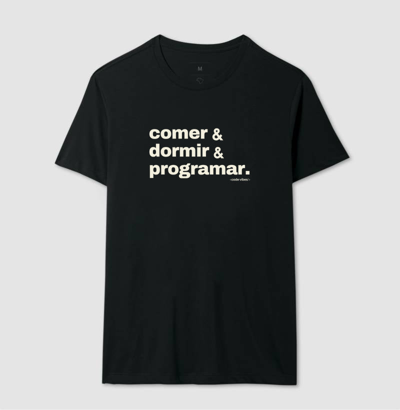 Camiseta COMER, DORMIR & PROGRAMAR