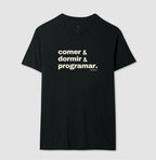 Camiseta COMER, DORMIR & PROGRAMAR