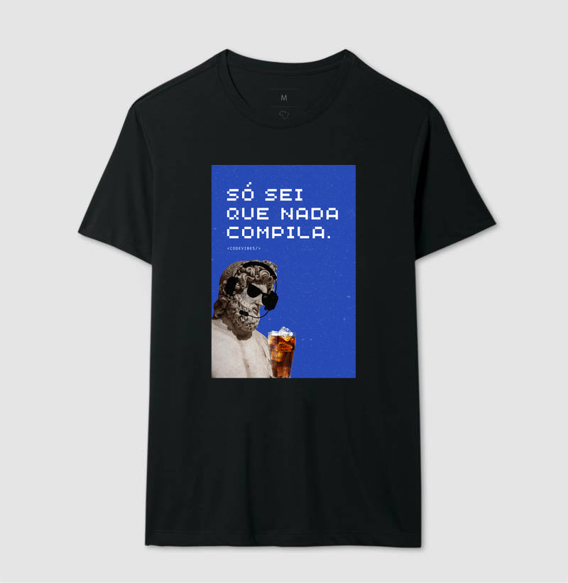 Camiseta SÓ SEI QUE NADA COMPILA