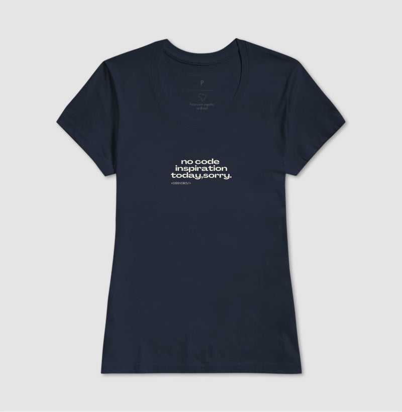 CAMISETA NO CODE INSPIRATION TODAY, SORRY