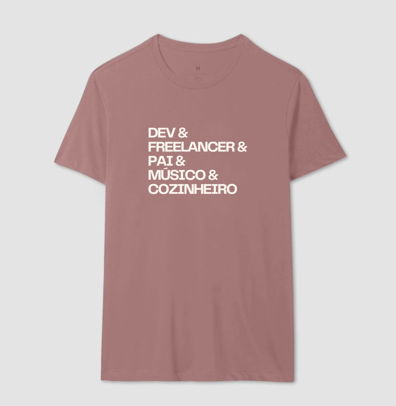 Camiseta DEV & FREELANCER & PAI & MÚSICO & COZINHEIRO