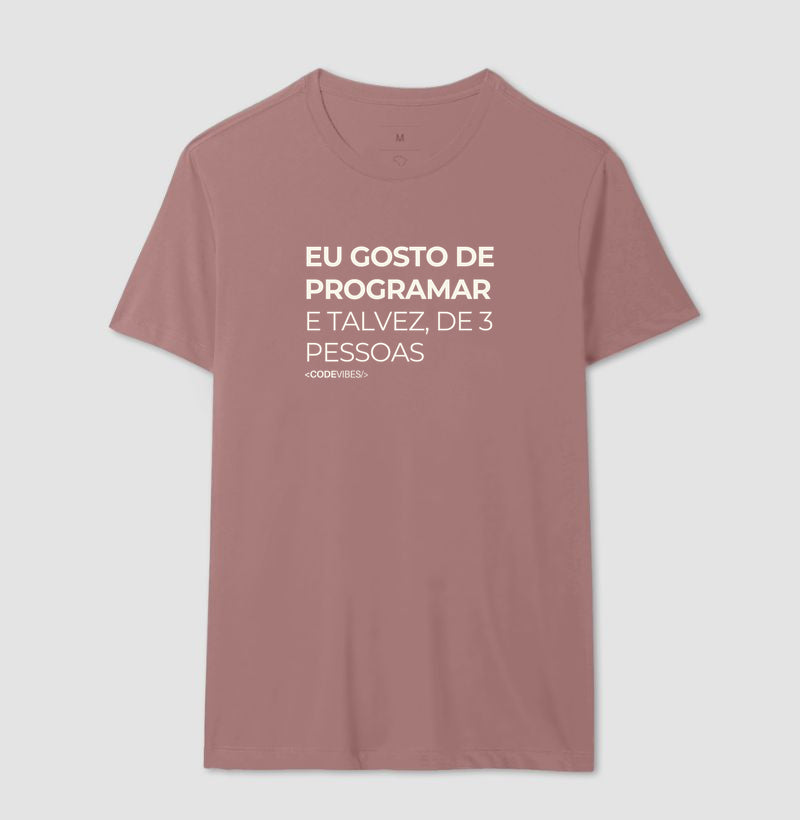 Camiseta EU GOSTO DE PROGRAMAR, E TALVEZ DE 3 PESSOAS