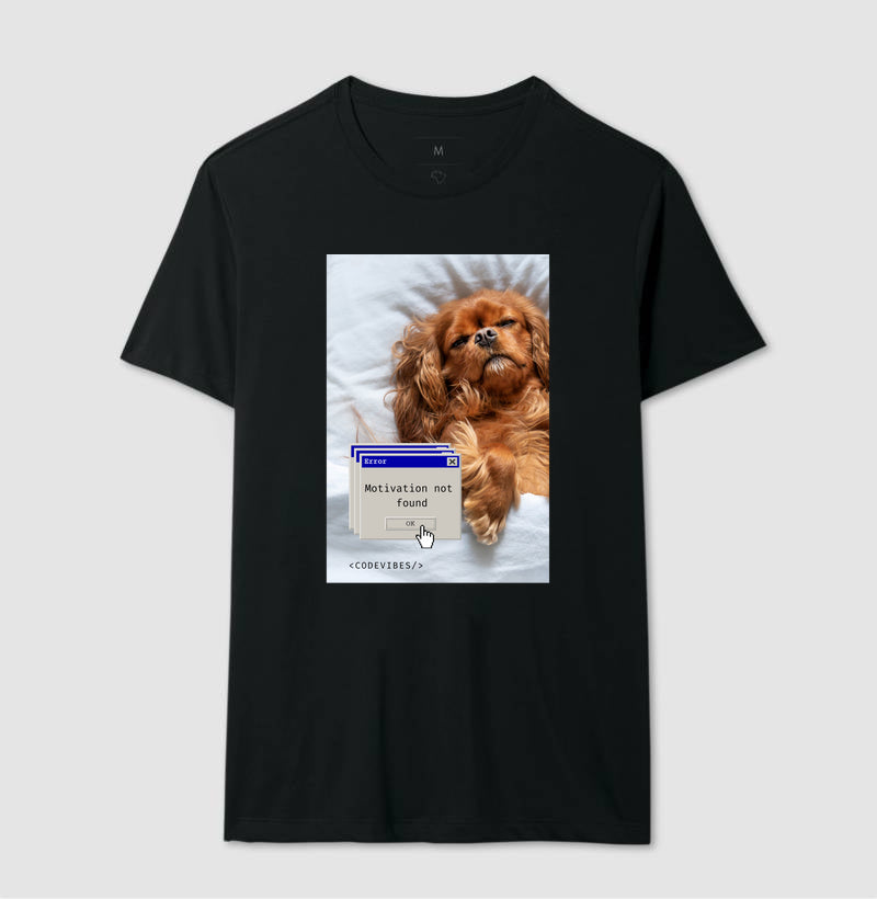 Camiseta  MOTIVATION NOT FOUND (DOG)