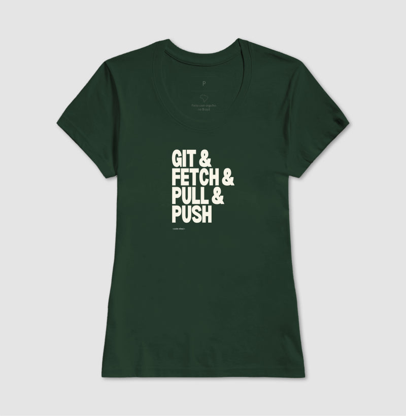 Camiseta GIT & FETCH & PULL & PUSH