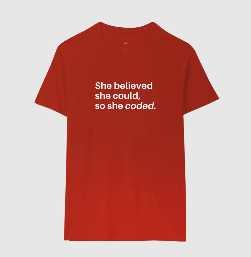 Camiseta SHE BELIEVED SHE COULD SO SHE CODED - BOLD