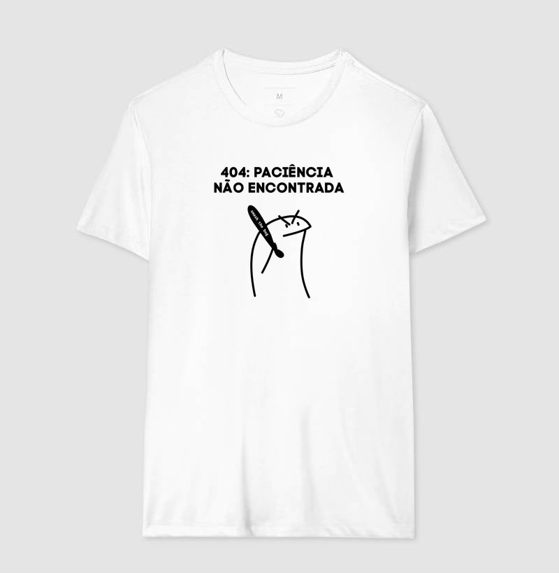Camiseta 404 - PACIÊNCIA NÃO ENCONTRADA - SMASH THE BUG