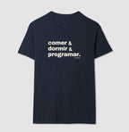 Camiseta COMER, DORMIR & PROGRAMAR