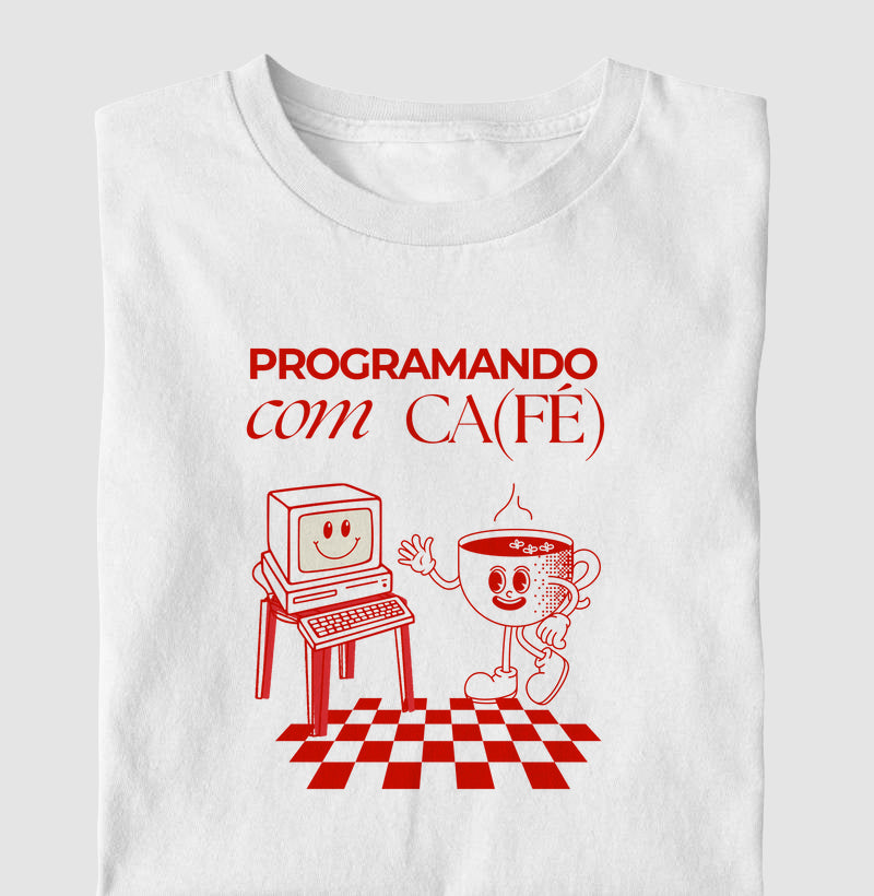 Camiseta PROGRAMANDO COM CA(FÉ)