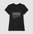 Camiseta EU GOSTO DE PROGRAMAR, E TALVEZ DE 3 PESSOAS