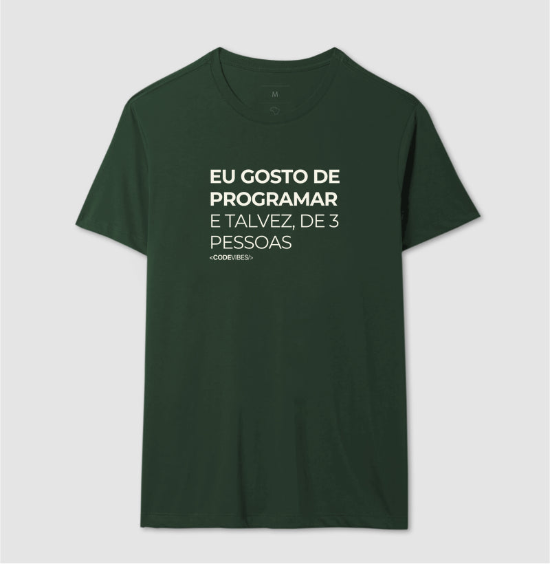 Camiseta EU GOSTO DE PROGRAMAR, E TALVEZ DE 3 PESSOAS