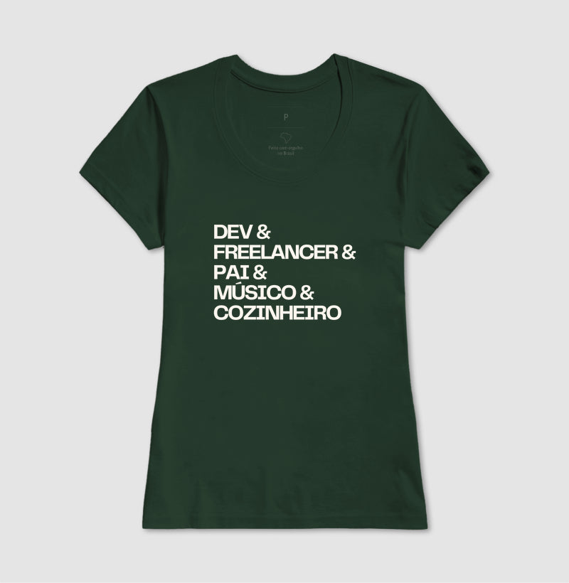 Camiseta DEV & FREELANCER & PAI & MÚSICO & COZINHEIRO