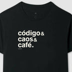 Camiseta CÓDIGO, CAOS & CAFÉ