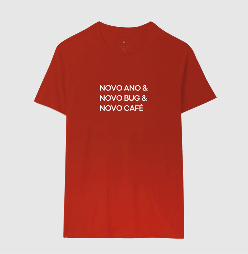 Camiseta NOVO ANO, NOVO BUG, NOVO CAFÉ