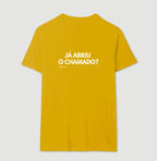 Camiseta JÁ ABRIU O CHAMADO?