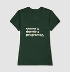 Camiseta COMER, DORMIR & PROGRAMAR