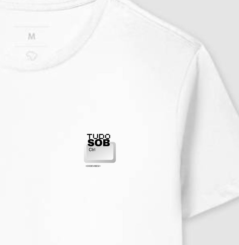Camiseta TUDO SOB CTRL