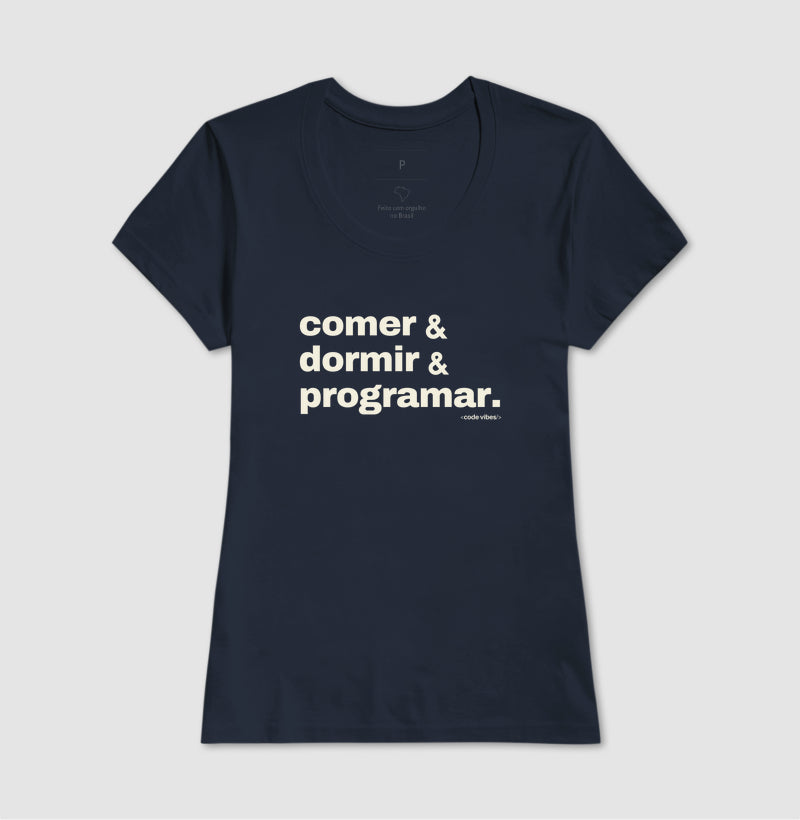 Camiseta COMER, DORMIR & PROGRAMAR