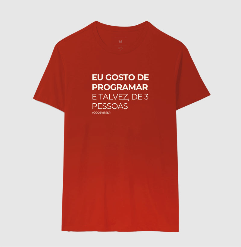 Camiseta EU GOSTO DE PROGRAMAR, E TALVEZ DE 3 PESSOAS