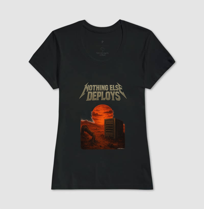 Camiseta NOTHING ELSE DEPLOYS