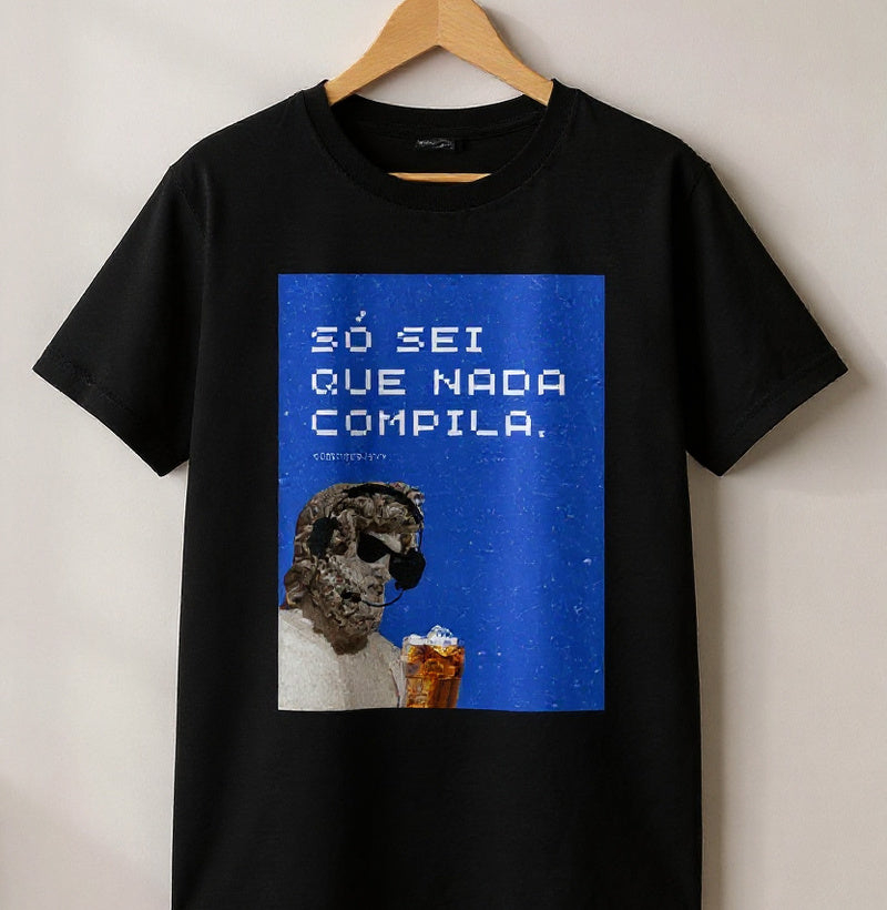 Camiseta SÓ SEI QUE NADA COMPILA