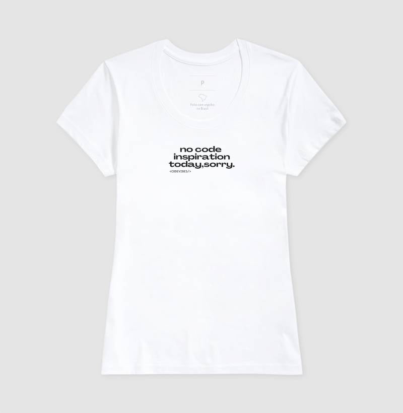 Camiseta NO CODE INSPIRATION TODAY, SORRY