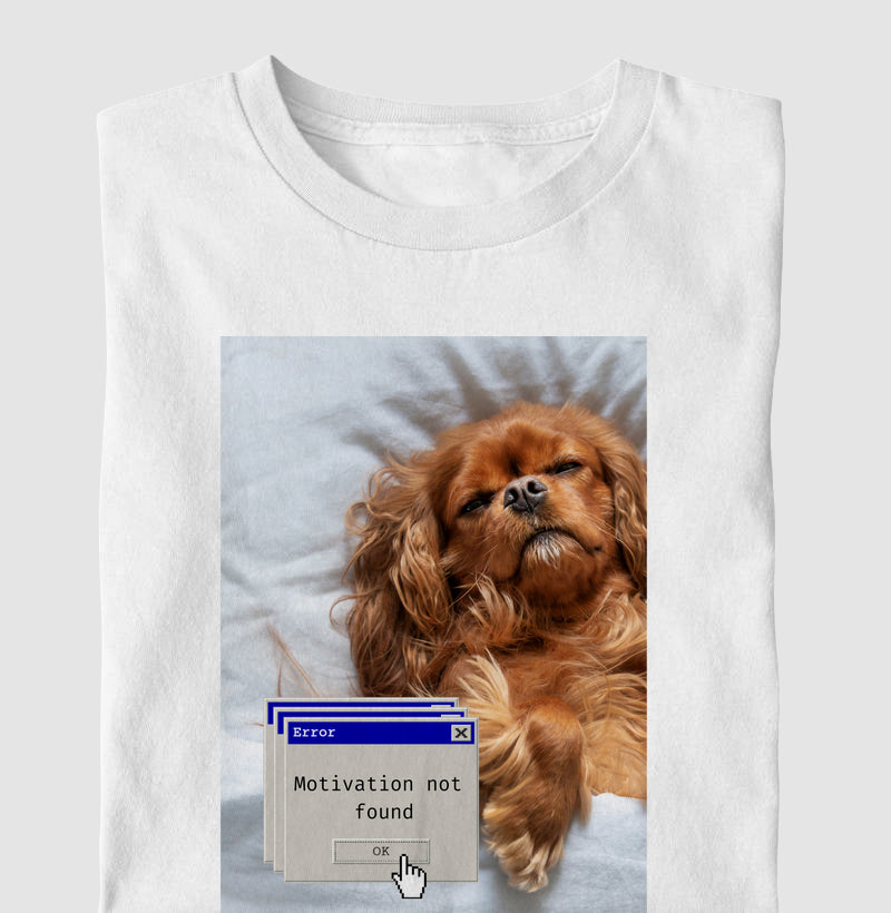 Camiseta  MOTIVATION NOT FOUND (DOG)