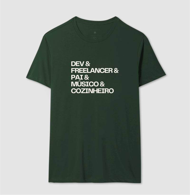 Camiseta DEV & FREELANCER & PAI & MÚSICO & COZINHEIRO