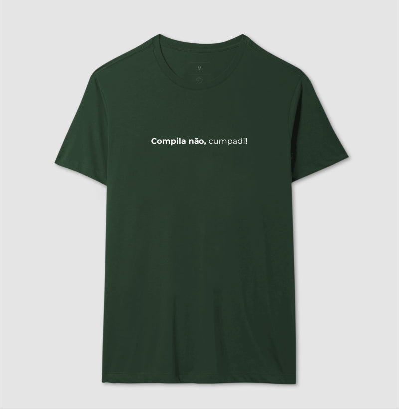 Camiseta COMPILA NÃO, CUMPADI!
