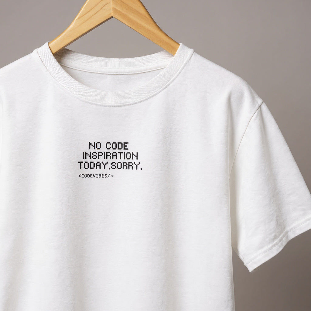 Camiseta NO CODE INSPIRATION TODAY, SORRY