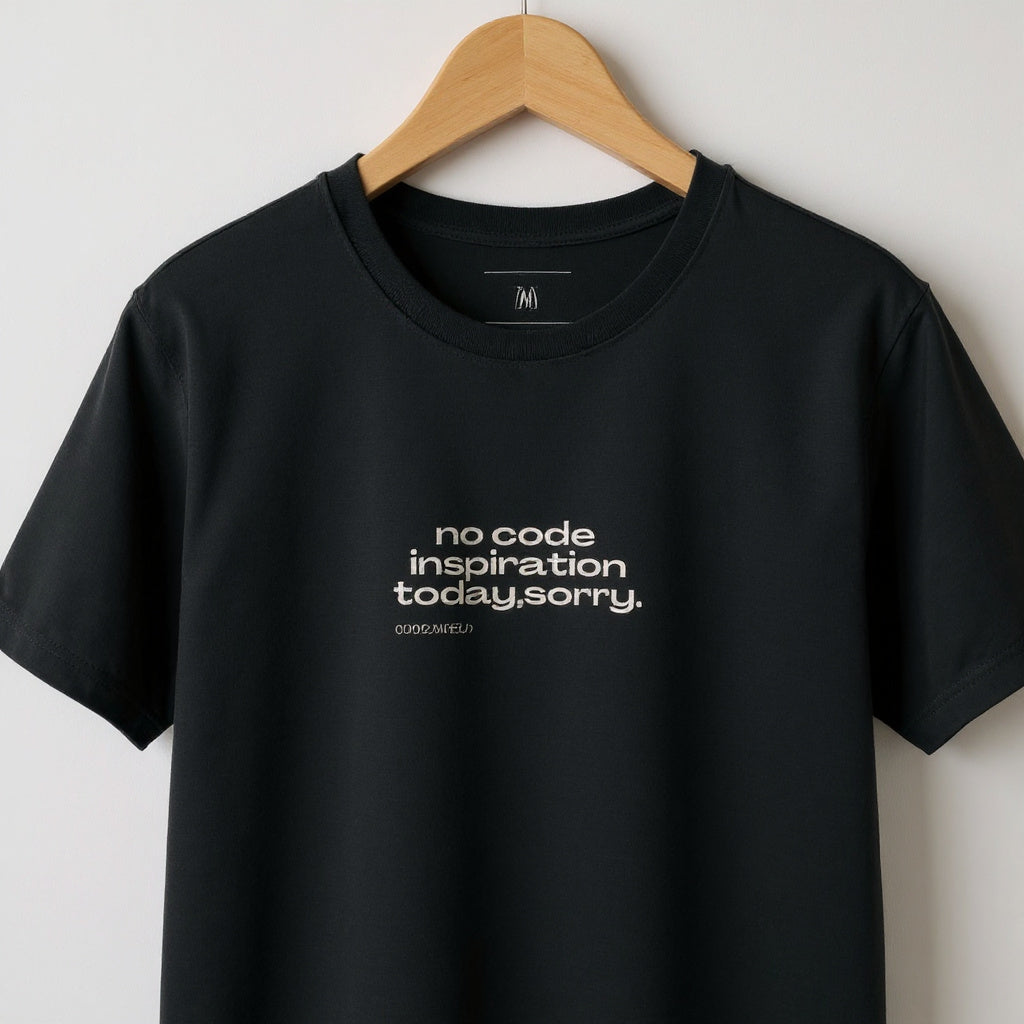CAMISETA NO CODE INSPIRATION TODAY, SORRY