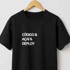 Camiseta CÓDIGO & AÇAÍ & DEPLOY