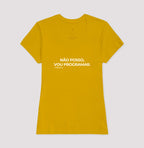 Camiseta NÃO POSSO, VOU PROGRAMAR