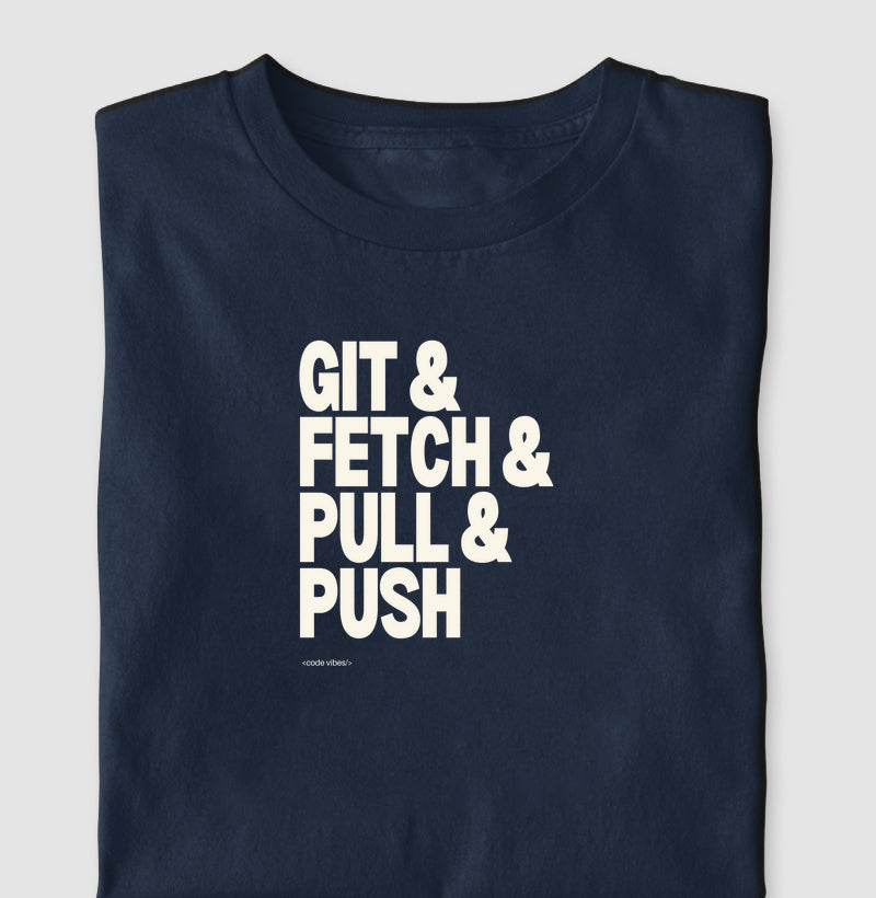 Camiseta GIT & FETCH & PULL & PUSH