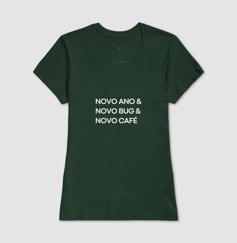 Camiseta NOVO ANO, NOVO BUG, NOVO CAFÉ