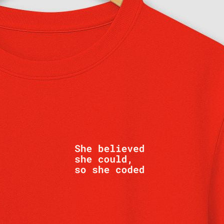 Camiseta SHE BELIEVED SHE COULD, SO SHE CODED