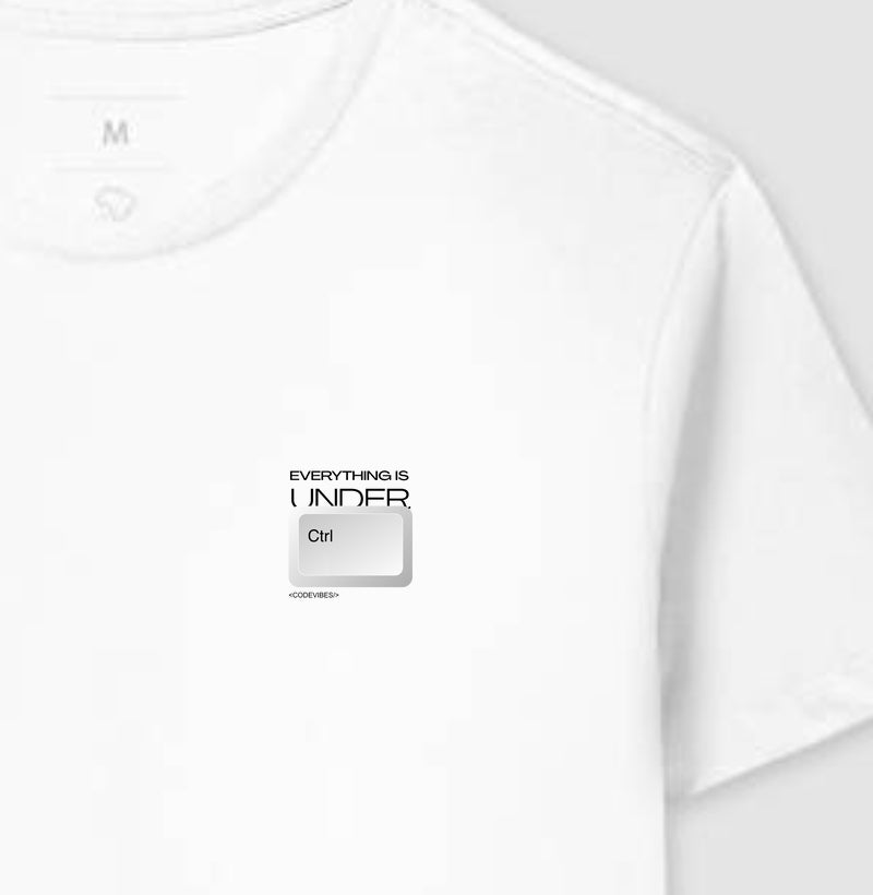 Camiseta EVERYTHING IS UNDER CTRL