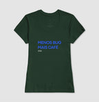 Camiseta MENOS BUG, MAIS CAFÉ