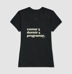 Camiseta COMER, DORMIR & PROGRAMAR