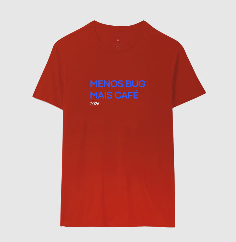 Camiseta MENOS BUG, MAIS CAFÉ