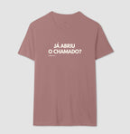 Camiseta JÁ ABRIU O CHAMADO?