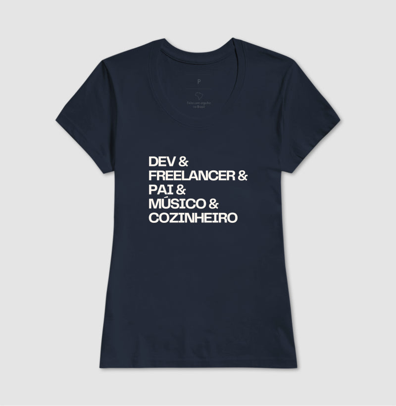 Camiseta DEV & FREELANCER & PAI & MÚSICO & COZINHEIRO