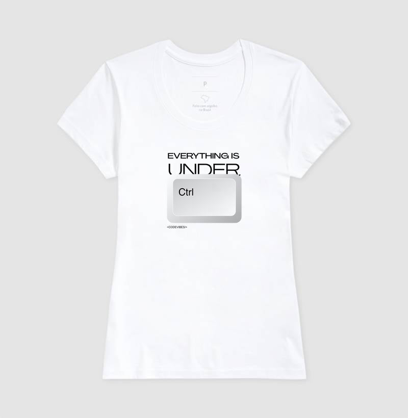 Camiseta EVERYTHING IS UNDER CTRL