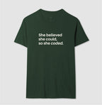 Camiseta SHE BELIEVED SHE COULD SO SHE CODED - BOLD