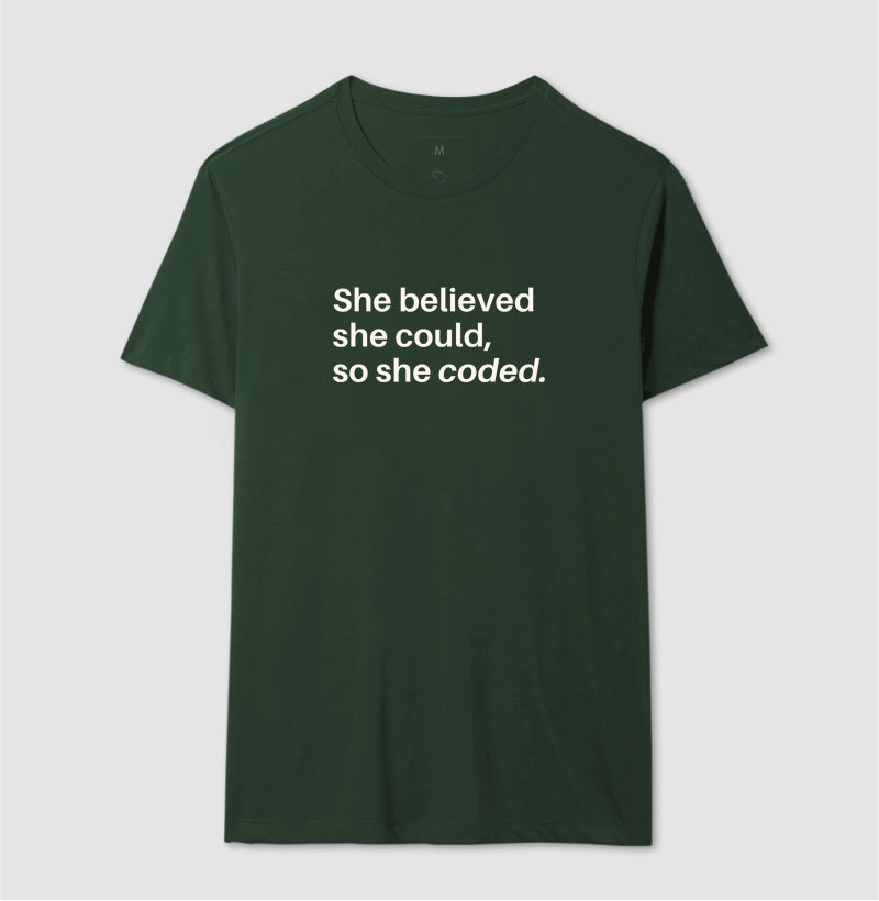 Camiseta SHE BELIEVED SHE COULD SO SHE CODED - BOLD