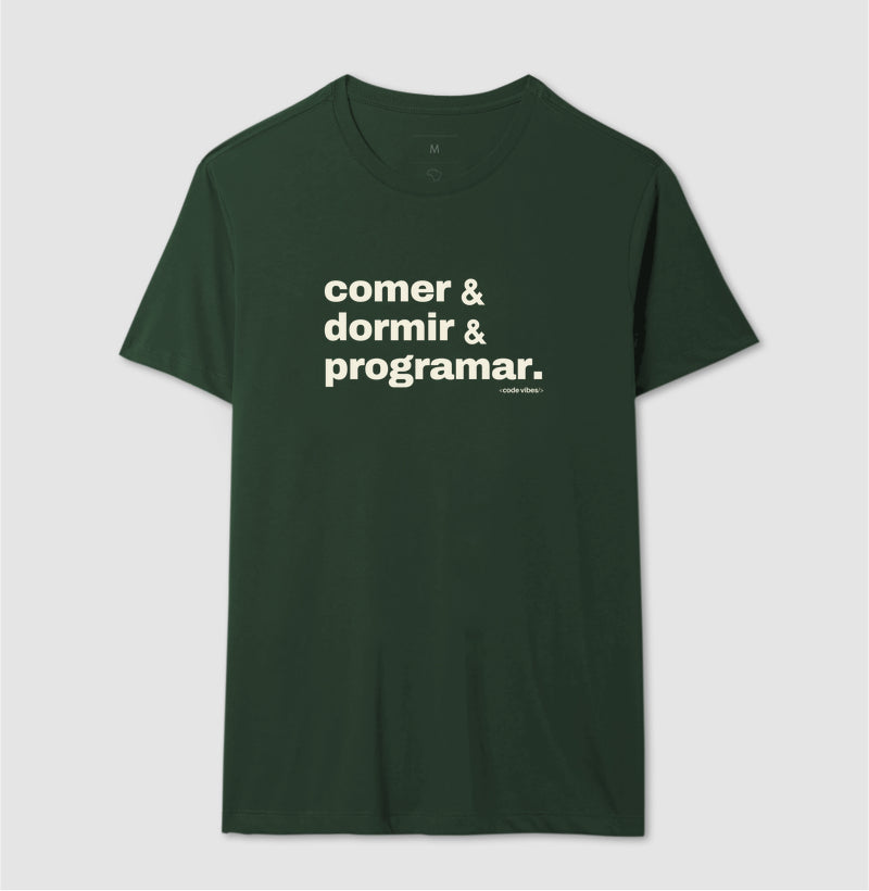 Camiseta COMER, DORMIR & PROGRAMAR