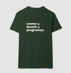 Camiseta COMER, DORMIR & PROGRAMAR