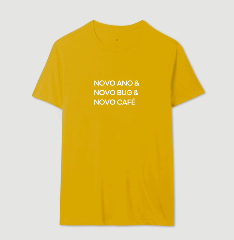 Camiseta NOVO ANO, NOVO BUG, NOVO CAFÉ