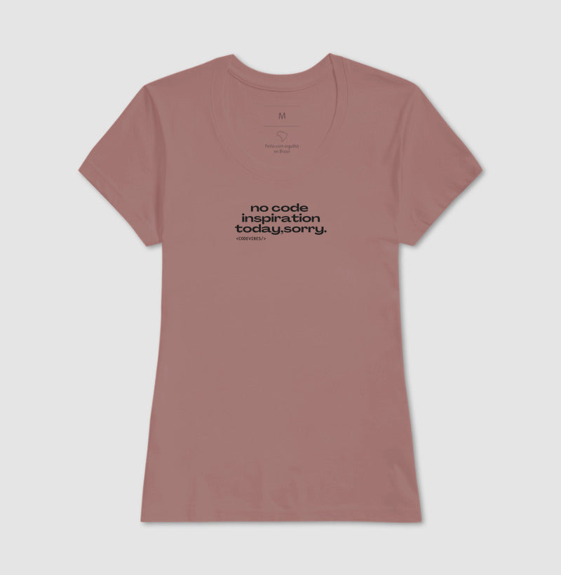 Camiseta NO CODE INSPIRATION TODAY, SORRY
