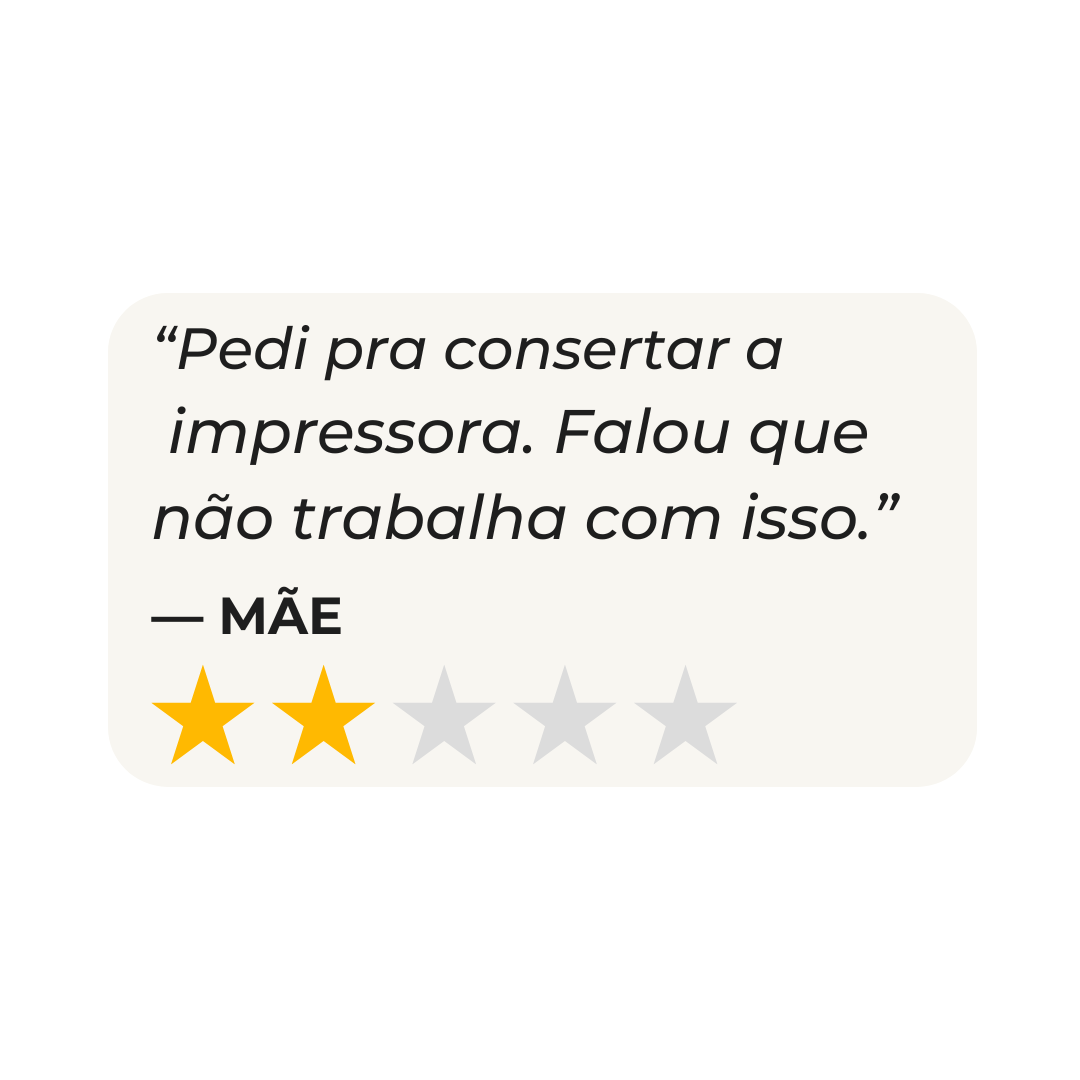 Camiseta PEDI PRA CONSERTAR A IMPRESSORA. FALOU QUE NÃO TRABALHA COM ISSO. - MÃE